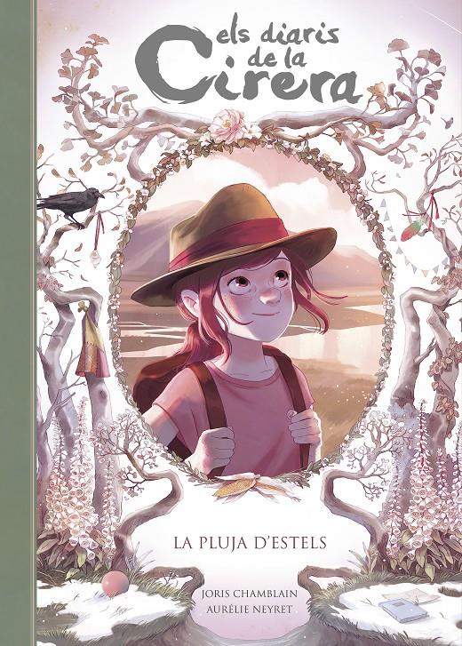 LA PLUJA D'ESTELS (ELS DIARIS DE LA CIRERA 5) | 9788420433905 | CHAMBLAIN, JORIS | Llibreria Online de Tremp