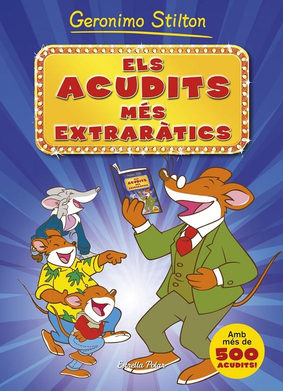 ACUDITS MÉS EXTRARÀTICS, ELS  | 9788490573495 | STILTON, GERONIMO  | Llibreria Online de Tremp