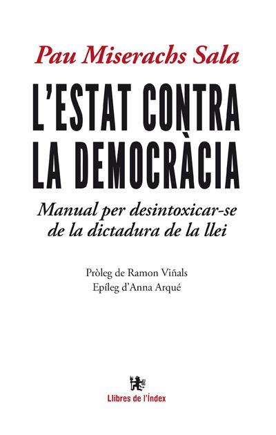 ESTAT CONTRA LA DEMOCRÀCIA, L' | 9788494233432 | MISERACHS SALA, PAU