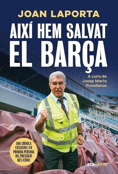 AIXÍ HEM SALVAT EL BARÇA | 9788411731997 | LAPORTA I ESTRUCH, JOAN/FONALLERAS I CODONY, JOSEP MARIA | Llibreria Online de Tremp
