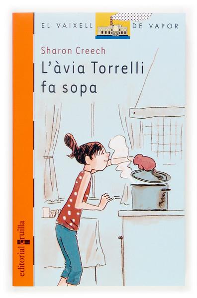 AVIA TORRELLI FA SOPA, L' | 9788466113946 | CREECH, SHARON | Llibreria Online de Tremp