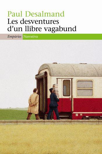 DESVENTURES D'UN LLIBRE VAGABUND, LES | 9788497874182 | DESALMAND, PAUL | Llibreria Online de Tremp
