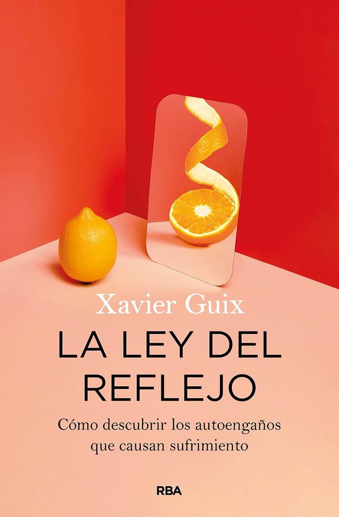 LA LEY DEL REFLEJO | 9788491875802 | GUIX, XAVIER | Llibreria Online de Tremp