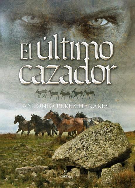 ULTIMO CAZADOR, EL | 9788496968271 | PEREZ HENARES, ANTONIO (1953- )