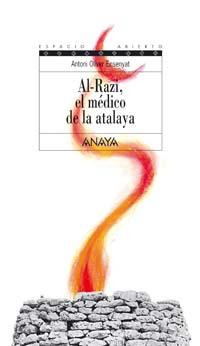AL-RAZI, EL MEDICO DE LA ATALAYA | 9788466745673 | OLIVER ENSENYAT, ANTONI