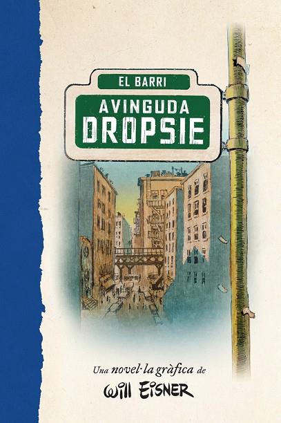 L'AVINGUDA DROPSIE | 9788467979909 | WILL EINSER