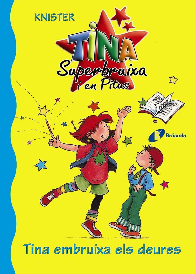 TINA SUPERBRUIXA I EN PITUS: TINA EMBRUIXA ELS DEURES | 9788483045213 | KNISTER