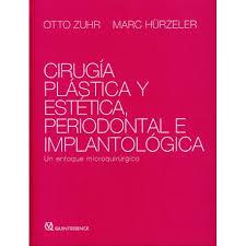 CIRUGIA PLASTICA/ESTETICA PERIODONTAL E IMPLANTOLOGIA | 9788489873544 | OTTO ZUHR/MARC HÜRZELER