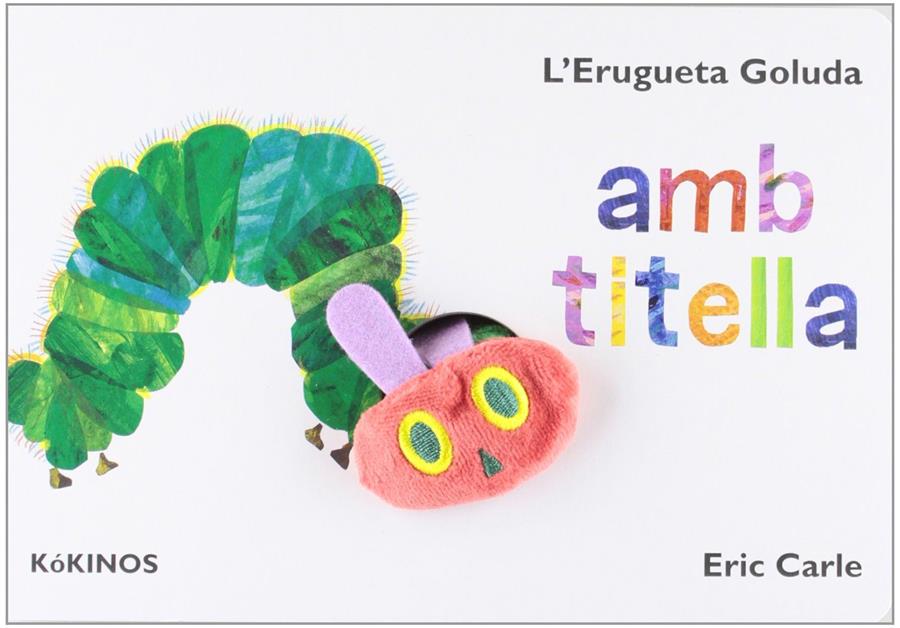 L'ERUGUETA GOLUDA AMB TITELLA | 9788492750306 | CARLE, ERIC | Llibreria Online de Tremp