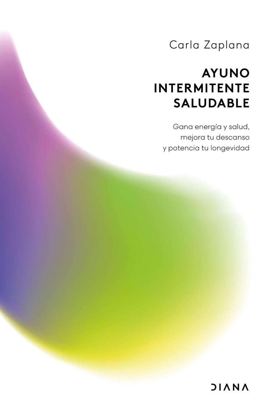 AYUNO INTERMITENTE SALUDABLE | 9788411193627 | ZAPLANA, CARLA | Llibreria Online de Tremp