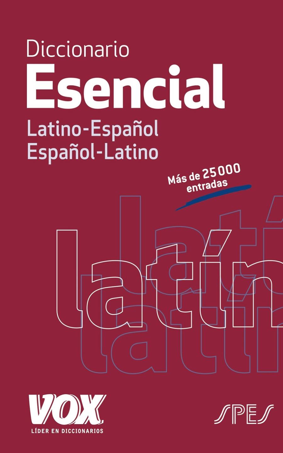 DICCIONARIO ESENCIAL LATINO. LATINO-ESPAÑOL/ ESPAÑOL-LATINO | 9788499742021 | LAROUSSE EDITORIAL | Llibreria Online de Tremp