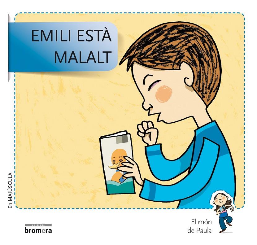 EMILI ESTÀ MALALT | 9788490261521 | SOLER COBO, TERESA/VIU RODRÍGUEZ, MARIA/NADO SANJUÁN, VÍCTOR | Llibreria Online de Tremp