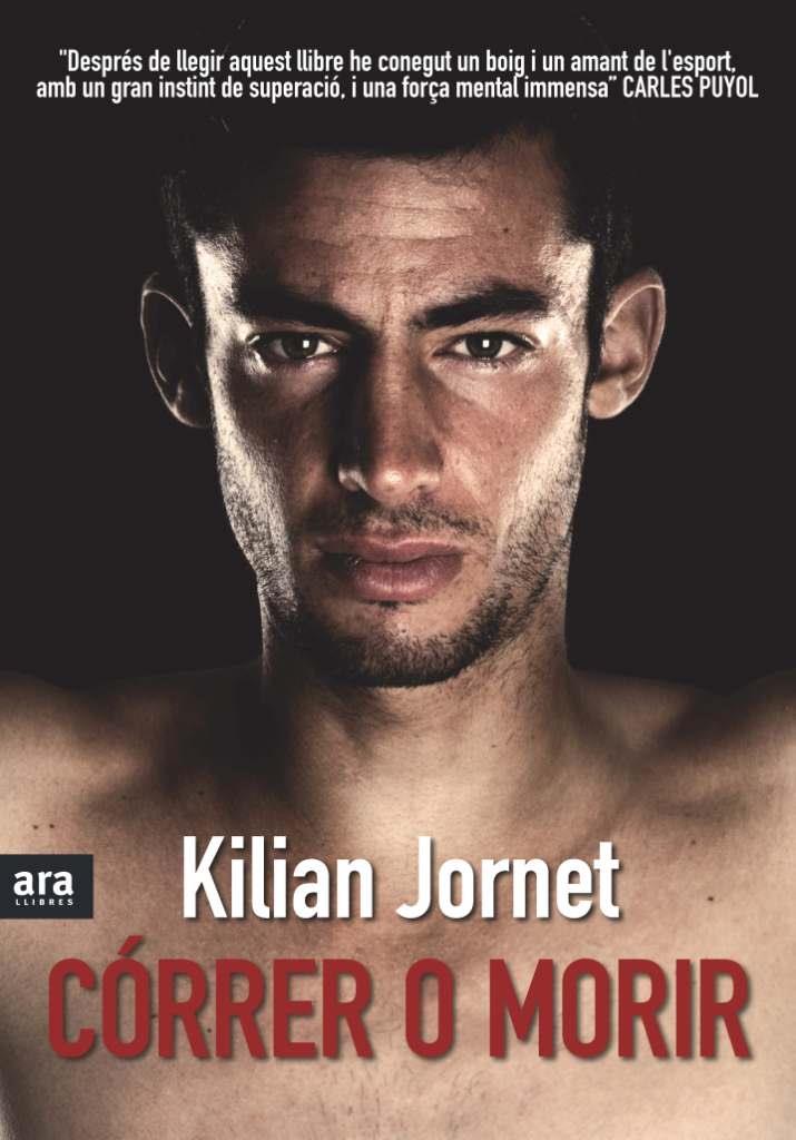 CÓRRER O MORIR | 9788492907380 | JORNET, KILIAN | Llibreria Online de Tremp
