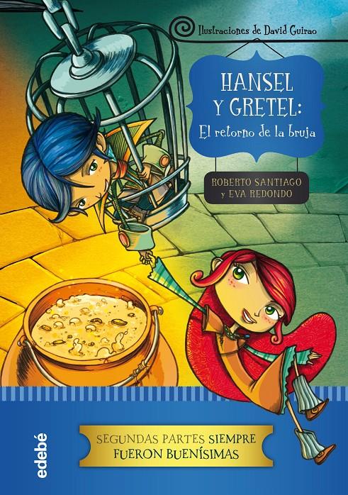 HANSEL Y GRETEL: EL RETORNO DE LA BRUJA | 9788468324586 | REDONDO LLORENTE, EVA/GARCÍA SANTIAGO, ROBERTO