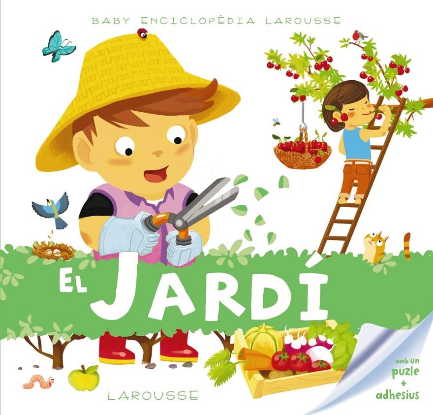 BABY ENCICLOPÈDIA. EL JARDÍ | 9788416368259 | LAROUSSE EDITORIAL | Llibreria Online de Tremp