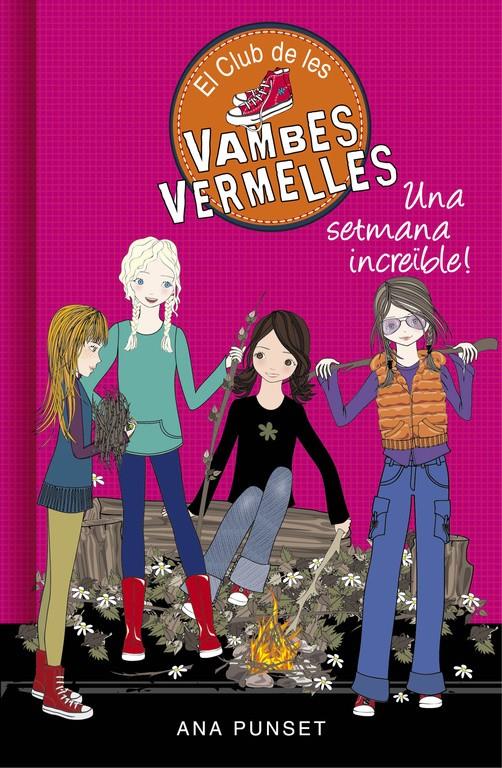 UNA SETMANA INCREÏBLE (EL CLUB DE LES VAMBES VERMELLES 5) | 9788490435434 | PUNSET, ANA | Llibreria Online de Tremp