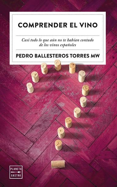COMPRENDER EL VINO | 9788408249795 | BALLESTEROS TORRES, PEDRO | Llibreria Online de Tremp