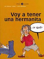 VOY A TENER UNA HERMANITA. ¿Y QUE? | 9788424660581 | OLAIZOLA, J.M. ; MITXELENA, JOKIN