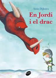 EN JORDI I EL DRAC | 9788416844753 | DIJKSTRA, ARON | Llibreria Online de Tremp