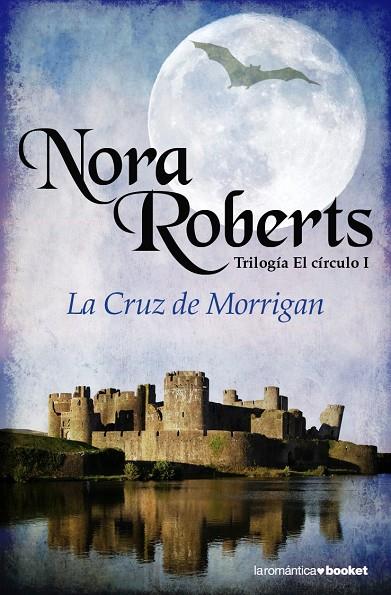 CRUZ DE MORRIGAN, LA (TRILOGIA EL CIRCULO I) | 9788408084341 | ROBERTS, NORA | Llibreria Online de Tremp