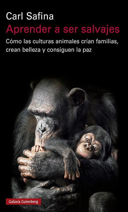 APRENDER A SER SALVAJES | 9788418218453 | SAFINA, CARL | Llibreria Online de Tremp