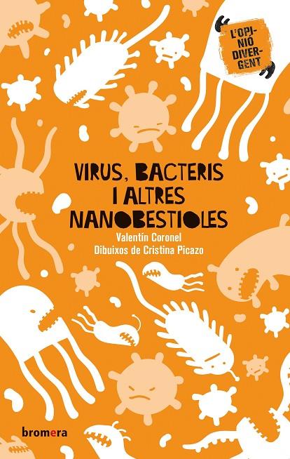 VIRUS, BACTERIS I ALTRES NANOBESTIOLES | 9788413581187 | CORONEL, VALENTÍN | Llibreria Online de Tremp