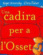 UNA CADIRA PER A L'OSSET | 9788424634278 | UMANSKY, KAYE ; FISHER, CHRIS | Llibreria Online de Tremp