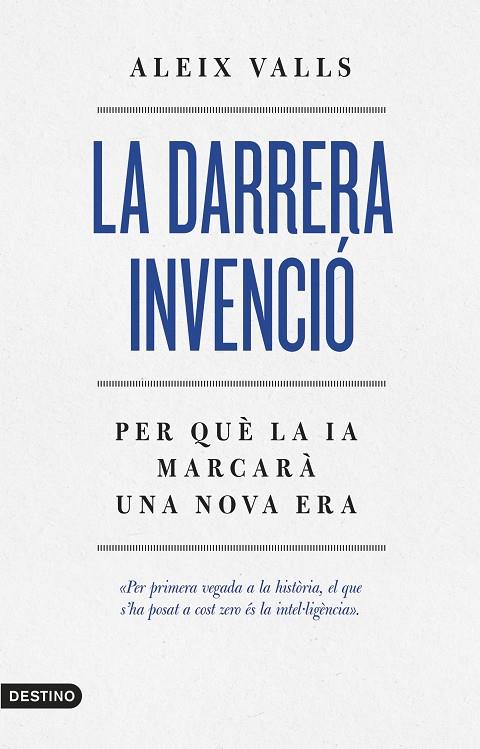 LA DARRERA INVENCIÓ | 9788419734440 | VALLS TOMÀS, ALEIX | Llibreria Online de Tremp