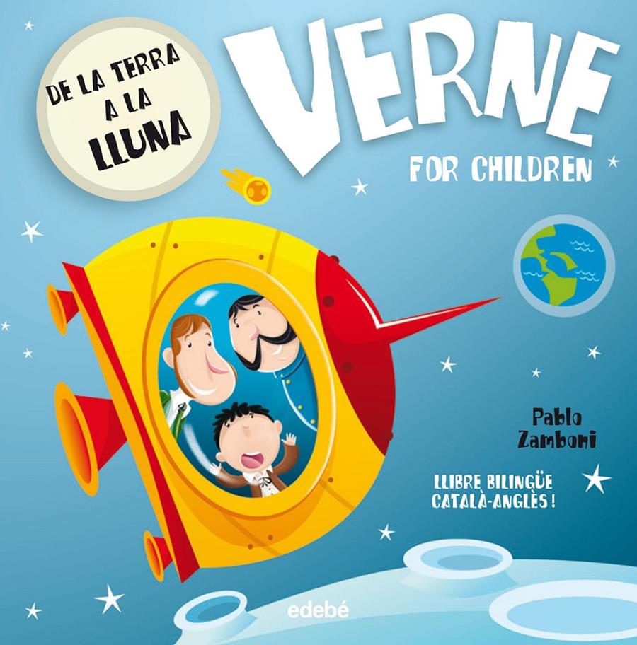 VERNE FOR CHILDREN: DE LA TERRA A LA LLUNA | 9788468312378 | ZAMBONI, PABLO/NACIONALIDAD: ARGENTINA | Llibreria Online de Tremp