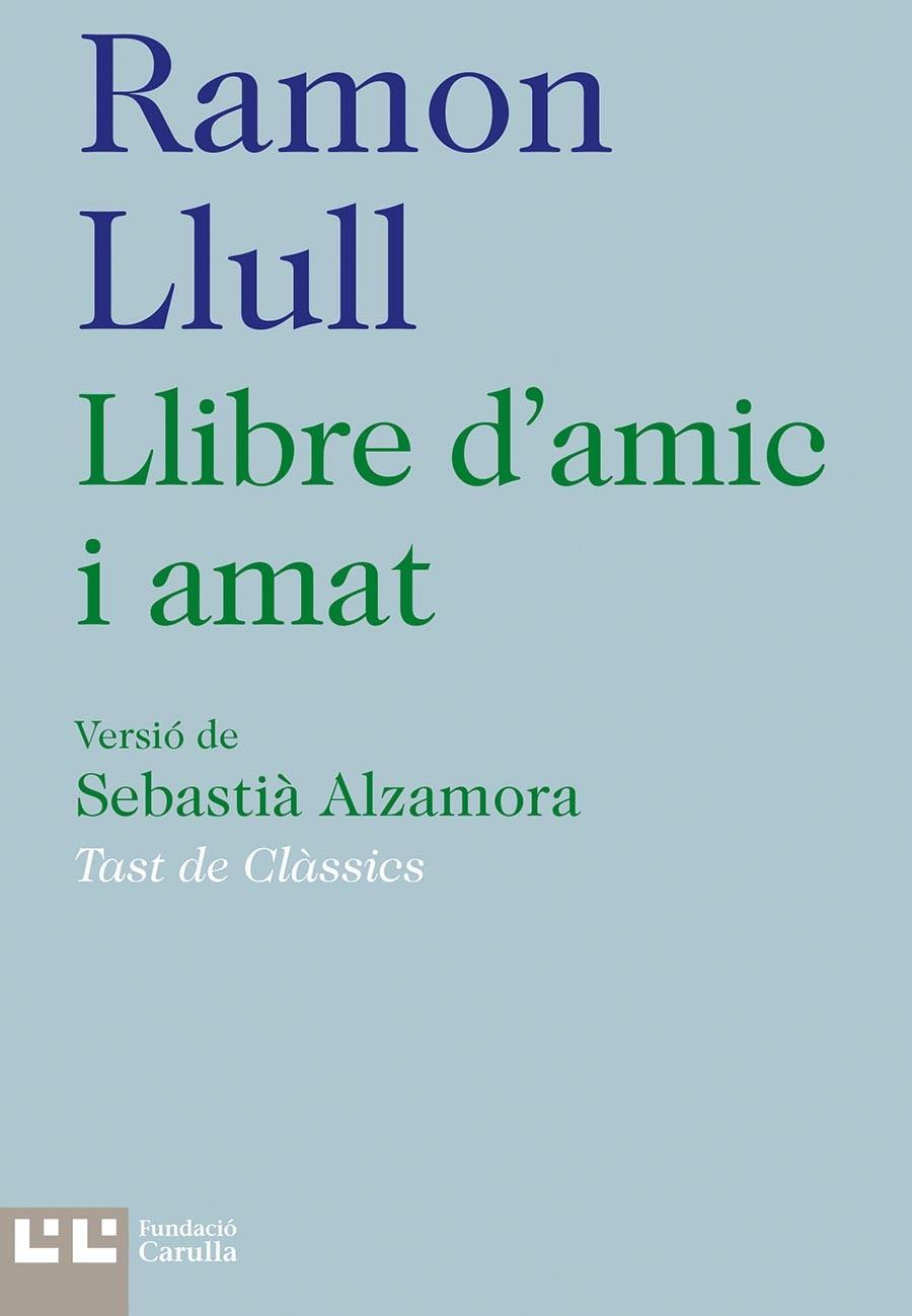 LLIBRE D'AMIC I AMAT | 9788472268074 | RAMON LLULL