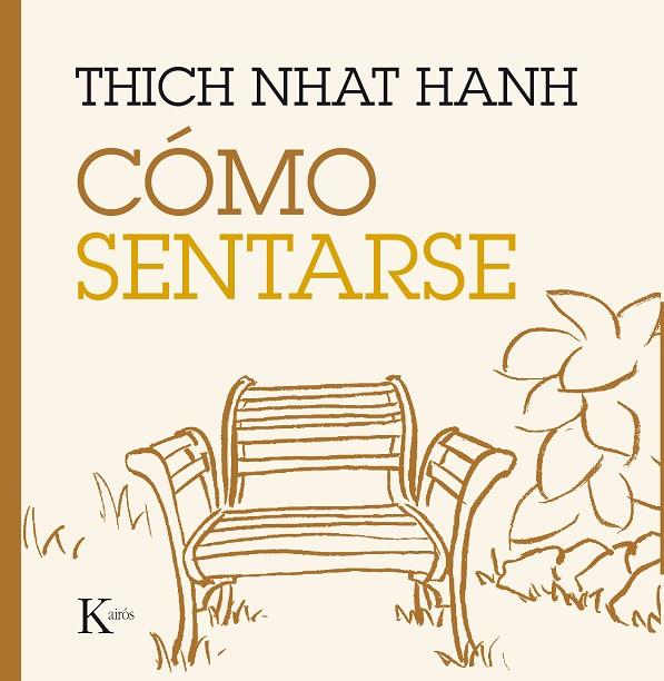 CÓMO SENTARSE | 9788499885216 | HANH, THICH NHAT | Llibreria Online de Tremp