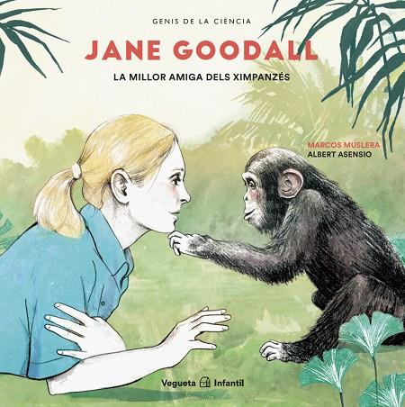 JANE GOODALL. LA MILLOR AMIGA DELS XIMPANZÉS | 9788417137717 | MUSLERA, MARCOS | Llibreria Online de Tremp