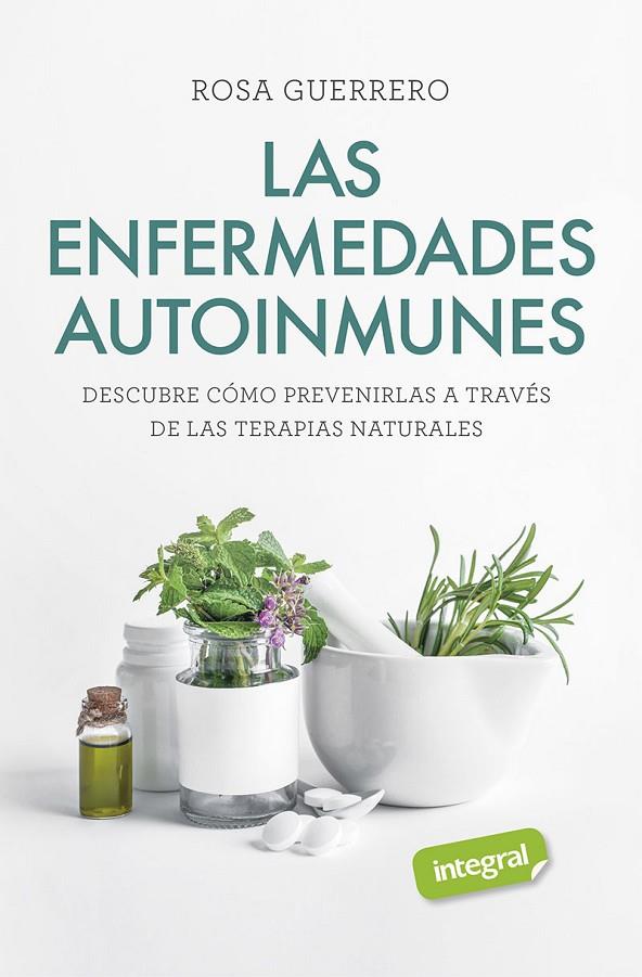 LAS ENFERMEDADES AUTOINMUNES | 9788491181842 | GUERRERO, ROSA