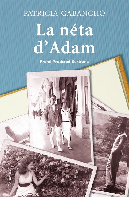 NÉTA D'ADAM, LA | 9788466415811 | PATRÍCIA GABANCHO | Llibreria Online de Tremp