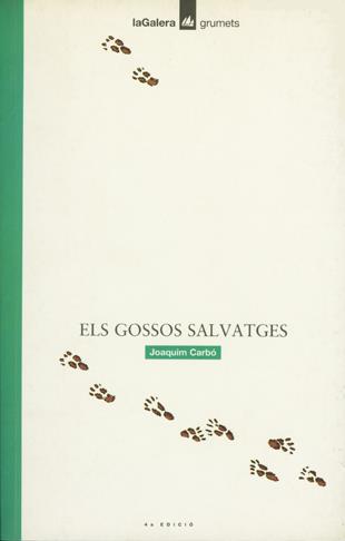 GOSSOS SALVATGES, ELS | 9788424681661 | CARBO, JOAQUIM | Llibreria Online de Tremp