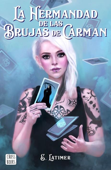 LA HERMANDAD DE LAS BRUJAS DE CARMAN | 9788408210863 | LATIMER, E. | Llibreria Online de Tremp
