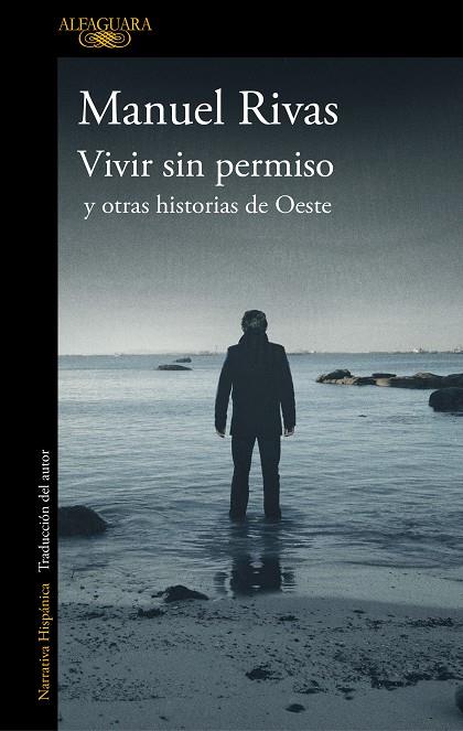VIVIR SIN PERMISO Y OTRAS HISTORIAS DE OESTE | 9788420437378 | RIVAS, MANUEL | Llibreria Online de Tremp