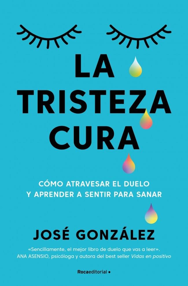 LA TRISTEZA CURA | 9791387905187 | GONZÁLEZ, JOSÉ | Llibreria Online de Tremp