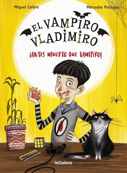 EL VAMPIRO VLADIMIRO 1. ¡ANTES MUERTO QUE VAMPIRO! | 9788424670849 | CALERO, MIGUEL | Llibreria Online de Tremp