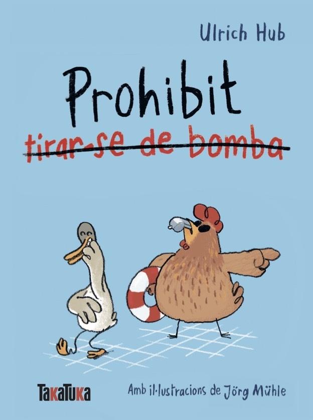 PROHIBIT TIRAR-SE DE BOMBA | 9791387718312 | HUB, ULRICH | Llibreria Online de Tremp
