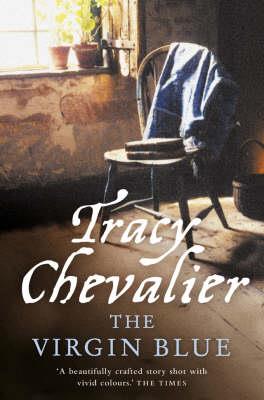 THE VIRGIN BLUE | 9780007241460 | CHEVALIER, TRACY