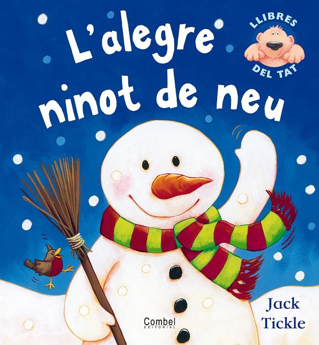ALEGRE NINOT DE NEU,L' | 9788498250510 | TICKLE,JACK