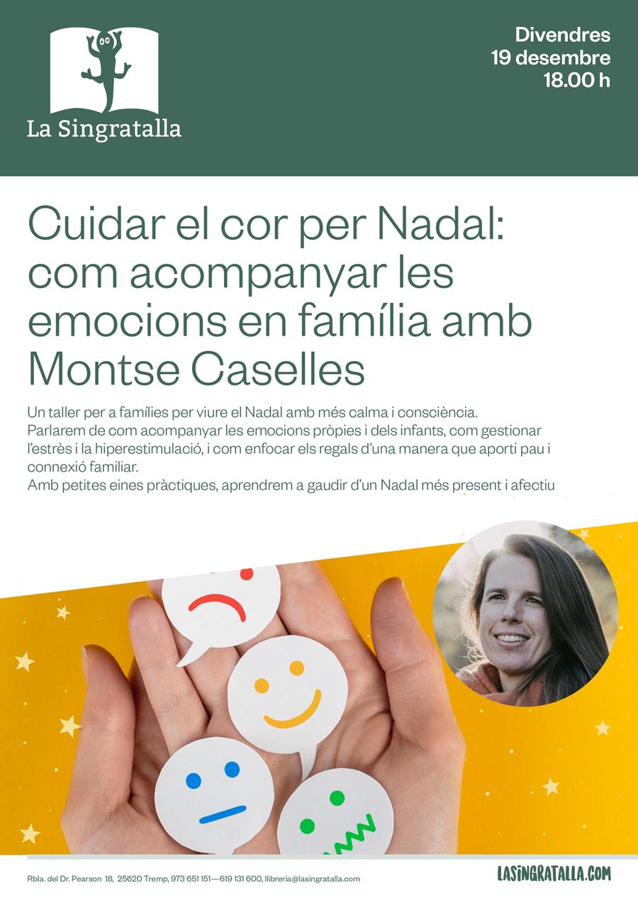 Taller: CUIDAR EL COR PER NADAL: COM ACOMPANYAR LES EMOCIONS EN FAMÍLIA amb MONTSE CASELLES - Llibreria Online de Tremp