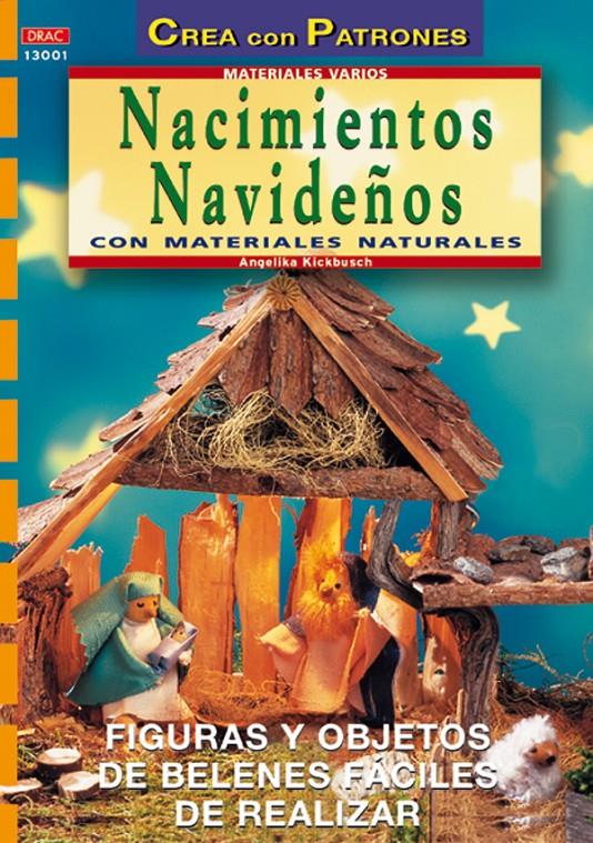NACIMIENTOS NAVIDEÑOS CON MATERIALES NATURALES | 9788495873453 | KICKBUSCH,ANGELIKA | Llibreria Online de Tremp