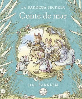 LA BARDISSA SECRETA. CONTE DE MAR. | 9788418733659 | BARKLEM, JILL | Llibreria Online de Tremp