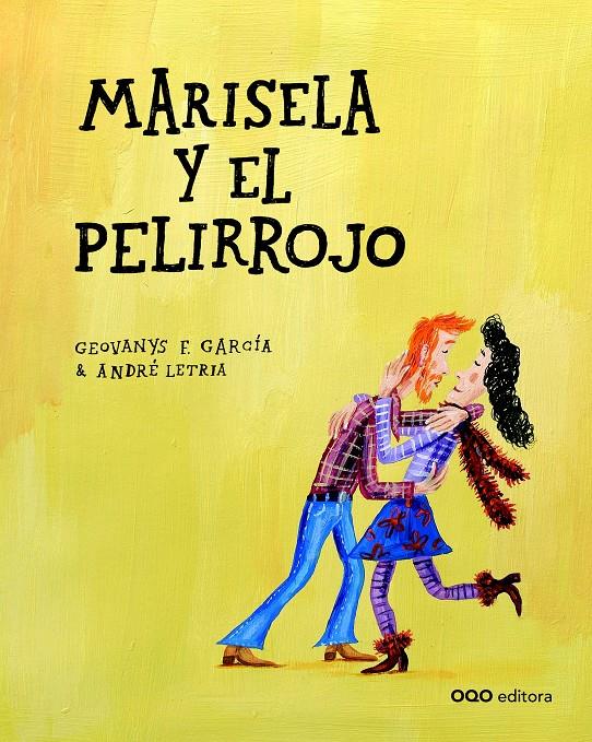 MARISELA Y EL PELIRROJO | 9788498712391 | GARCÍA, GEOVANYS F.