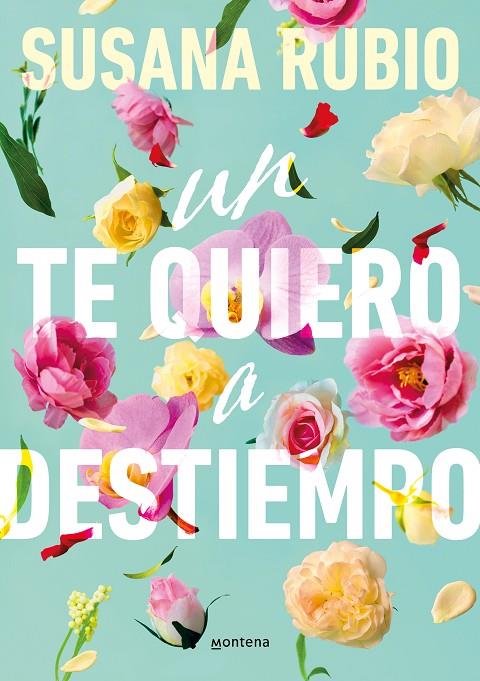 UN TE QUIERO A DESTIEMPO | 9788419848536 | RUBIO, SUSANA | Llibreria Online de Tremp