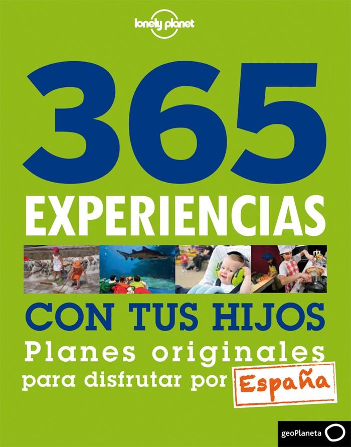 365 EXPERIENCIAS CON TUS HIJOS | 9788408013860 | MAVI VILLATORO/SARAH LAGES | Llibreria Online de Tremp