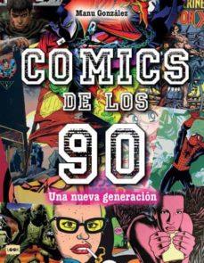 CÓMICS DE LOS 90 | 9788418703171 | MANU GONZALEZ