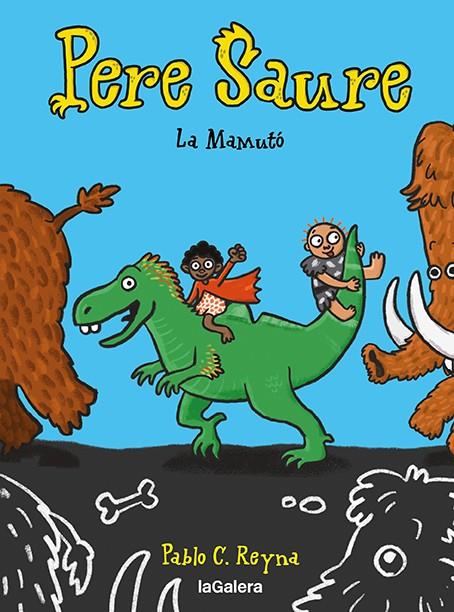 PERE SAURE 2. LA MAMUTÓ | 9788424673000 | REYNA, PABLO C | Llibreria Online de Tremp